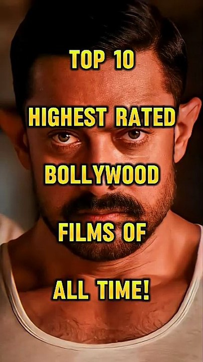 IMDb s Top 10 Highest Rated Bollywood Movies of All Time ✨