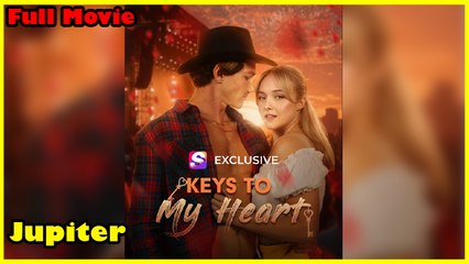 Keys To My Heart - Full HD Movie [Eng Sub]