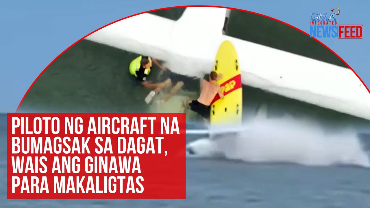 Piloto ng aircraft na bumagsak sa dagat, wais ang ginawa para makaligtas | GMA Integrated Newsfeed