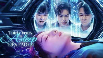 Thirty Years Asleep Ties Fades Chinese Drama