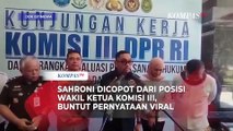 Sahroni Dicopot dari Posisi Wakil Ketua Komisi III, Buntut Pernyataan Viral
