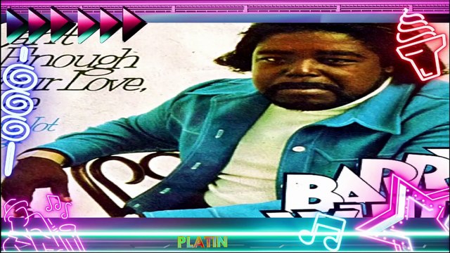 Barry White - Cant Get Enough Of Your Love, Babe