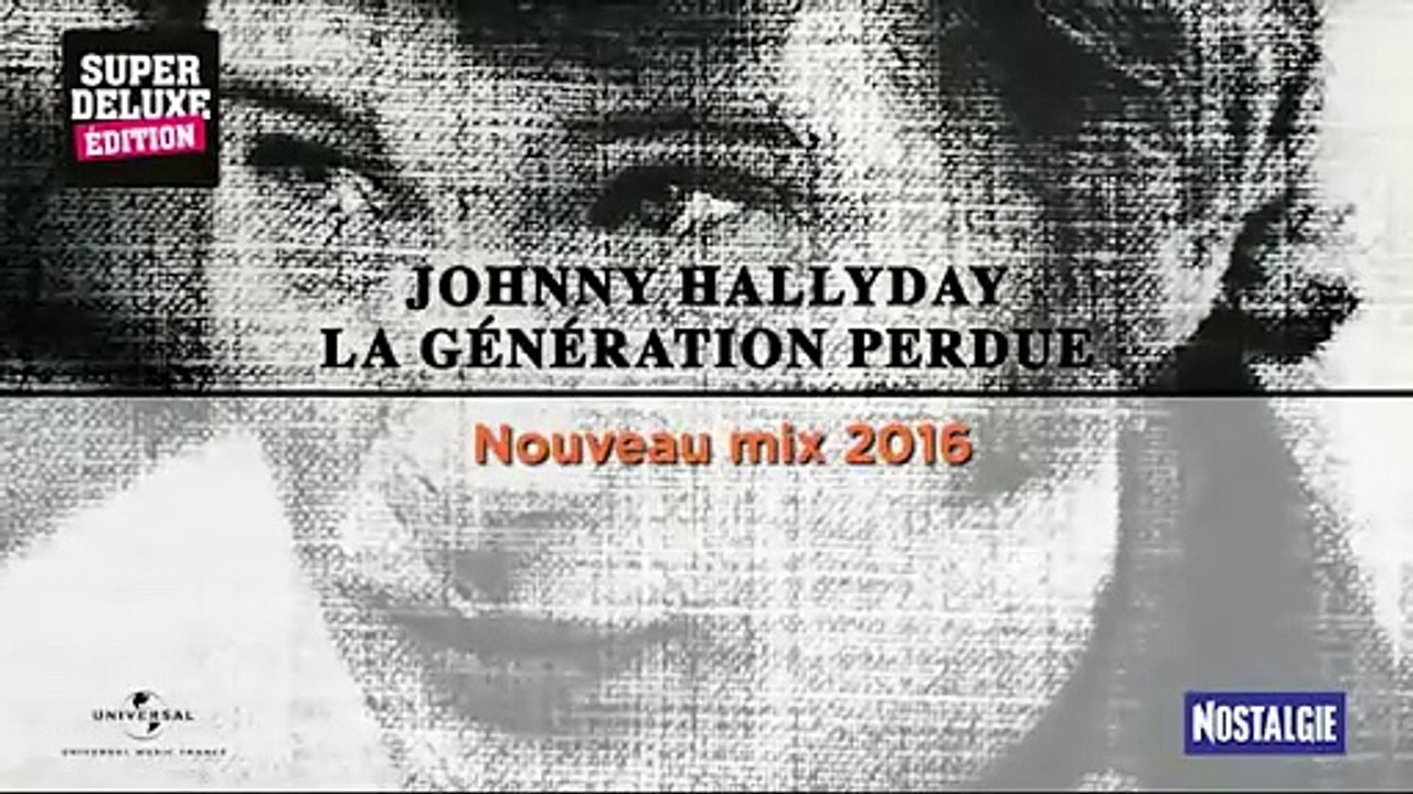 Johnny Hallyday – Teaser Réédition Superdeluxe La Génération Perdue (2016)