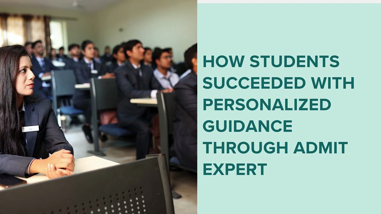 How Students Succeeded with Personalized Guidance Through Admit Expert