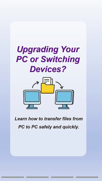 How to Transfer Files from PC to PC Quickly and Safely?