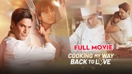 Cooking My Way Back To Love