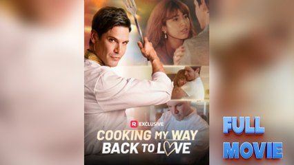 Cooking My Way Back To Love