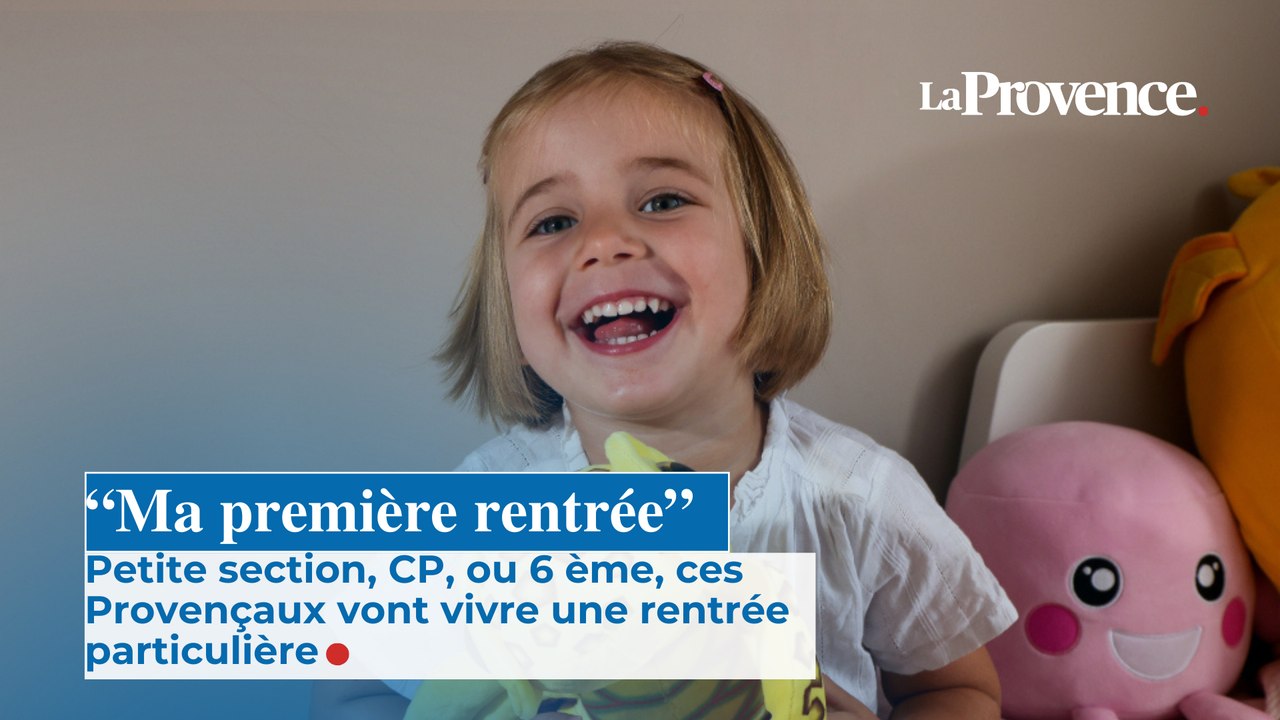 "Ma première rentrée" Petite section, CP, ou 6 ème, ces Provençaux vont vivre une rentrée particulière