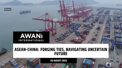 ASEAN-China: Forging ties, navigating uncertain future