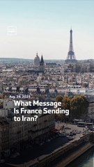 What Message Is France Sending to Iran?