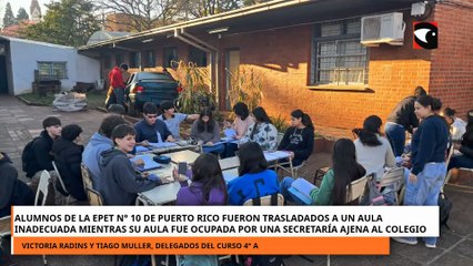 ALUMNOS DE LA EPET N° 10 DE PUERTO RICO FUERON TRASLADADOS A UN AULA INADECUADA