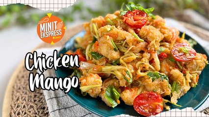 Chicken Mango, Sedapnya Hingga Menjilat Jari