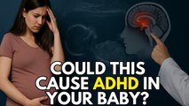 Can Pregnancy Stress Cause ADHD in Babies?