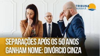 Separações após os 50 anos ganham nome: Divórcio cinza