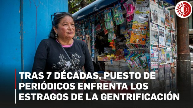 Tras 7 décadas de operar, puesto de periódicos enfrenta los estragos de la gentrificación