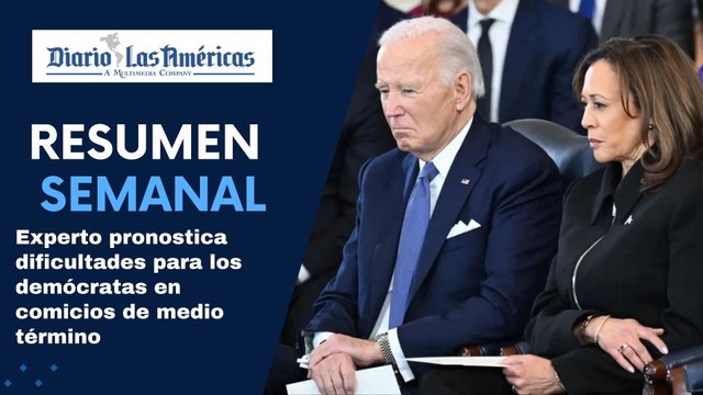 Experto pronostica dificultades para los demócratas en comicios de medio término | Resumen semanal