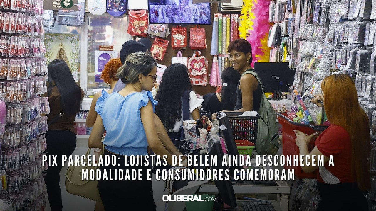 Pix parcelado: lojistas de Belém ainda desconhecem a modalidade e consumidores comemoram