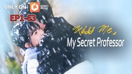 kiss me my secret professor