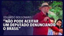 Lula sobre Eduardo Bolsonaro: “A gente não pode aceitar um deputado federal denunciando o Brasil