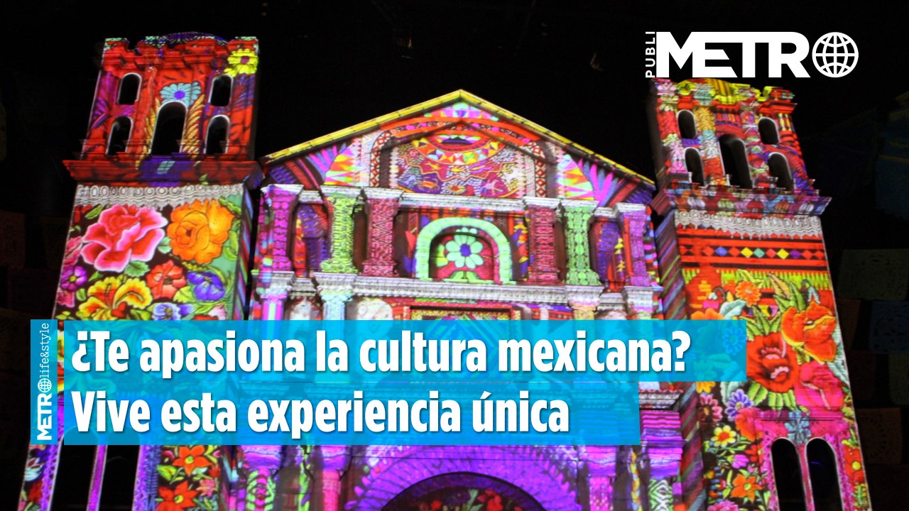 ¿Te apasiona la cultura mexicana? Vive esta experiencia única