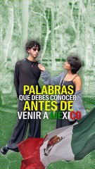 Palabras que debes conocer antes de venir a México