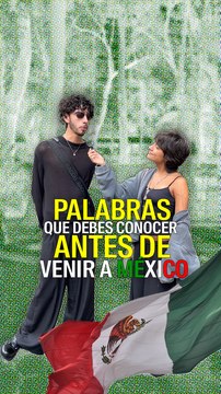 Palabras que debes conocer antes de venir a México