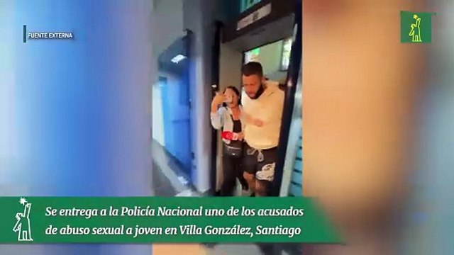 Se entrega a la Policía Nacional uno de los acusados de abuso sexual a joven en Villa González, Santiago