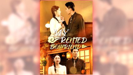 My Rented Boyfriend full short drama