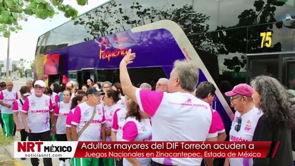 Adultos mayores del DIF Torreón acuden a Juegos Nacionales en Zinacantepec, Estado de México