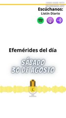 Efemérides | Sábado 30 de Agosto 2025