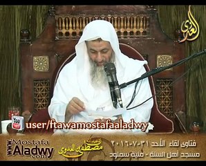 فتاوى 31 7 2016 ؟ للشيخ مصطفى العدوي