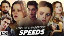 Love At Dangerous Speeds (HOT DRAMA) - Full Movie
