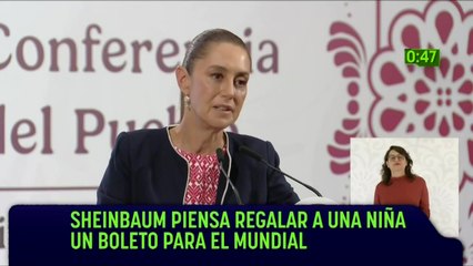 Sheinbaum piensa regalar a una niña un boleto para la próxima justa mundialista