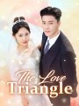 The Love Triangle Chinese Drama