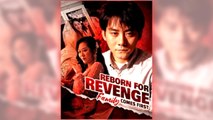 Reborn For Revenge, Family Comes First (2025) - FULL HD [Eng Sub]