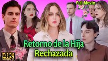 RETORNO DE LA HIJA RECHAZADA EN ESPAÑOL