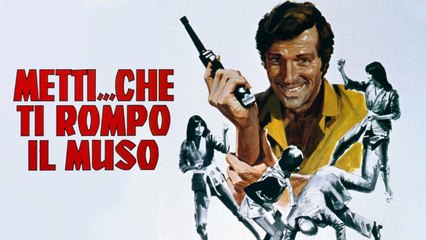 Metti... che ti rompo il muso (1973) HD