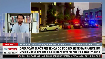 Operação expôs presença do PCC no sistema financeiro; advogado comenta