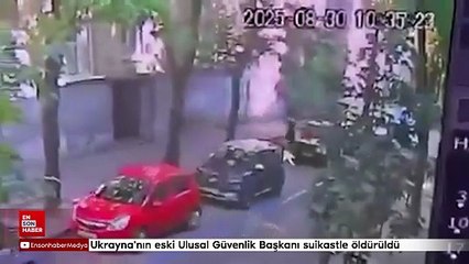 Ukrayna'nın eski Ulusal Güvenlik Başkanı suikastle öldürüldü