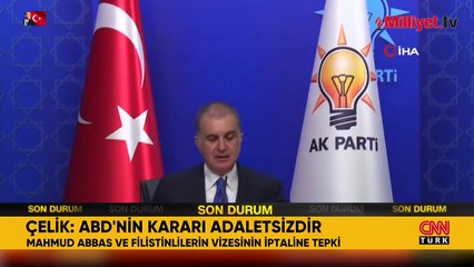 AK Parti'li Çelik'ten ABD'ye Filistin tepkisi: Vizelerin iptal edilmesi adaletsiz bir karar