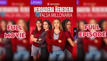 Verdadera Heredera Vs Falsa Millonaria Completo - Full Movie