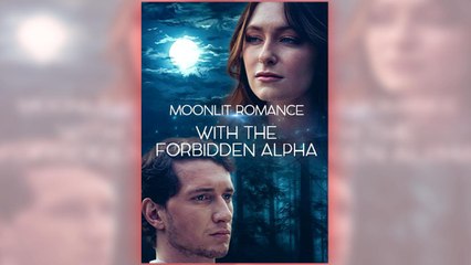 Moonlit Romance With The Forbidden Alpha (2025) - FULL HD [Eng Sub]
