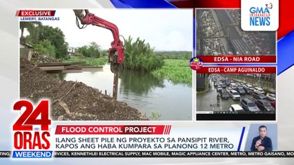 Ilang sheet pile ng proyekto sa Pansipit River, kapos ang haba kumpara sa planong 12 metro | 24 Oras Weekend