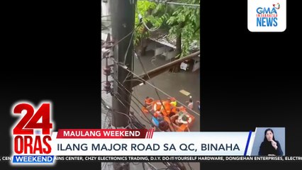 Ilang major road sa QC, binaha | 24 Oras Weekend