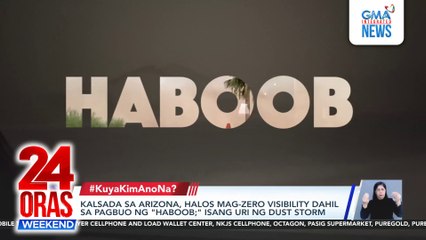 "Haboob" dust storm plunges Arizona road into darkness | 24 Oras Weekend