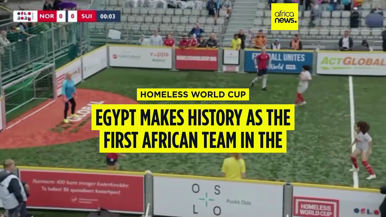 Homeless World Cup: Egypt makes history as the first African team in the men’s final