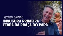 Álvaro Damião inaugura primeira etapa da Praça do Papa
