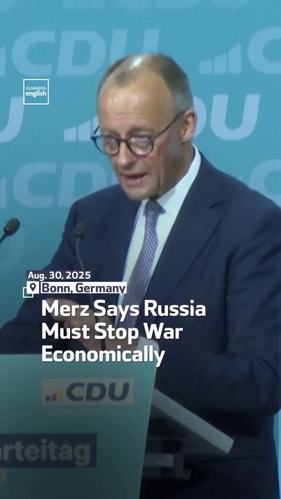 Merz Says Russia Must Stop War Economically