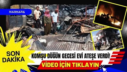 Komşu Düğün Gecesi Evi Ateşe Verdi!