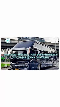 0856-5949-0974 WA, Tarif Bus Pariwisata City Trans Utama Sukabumi
